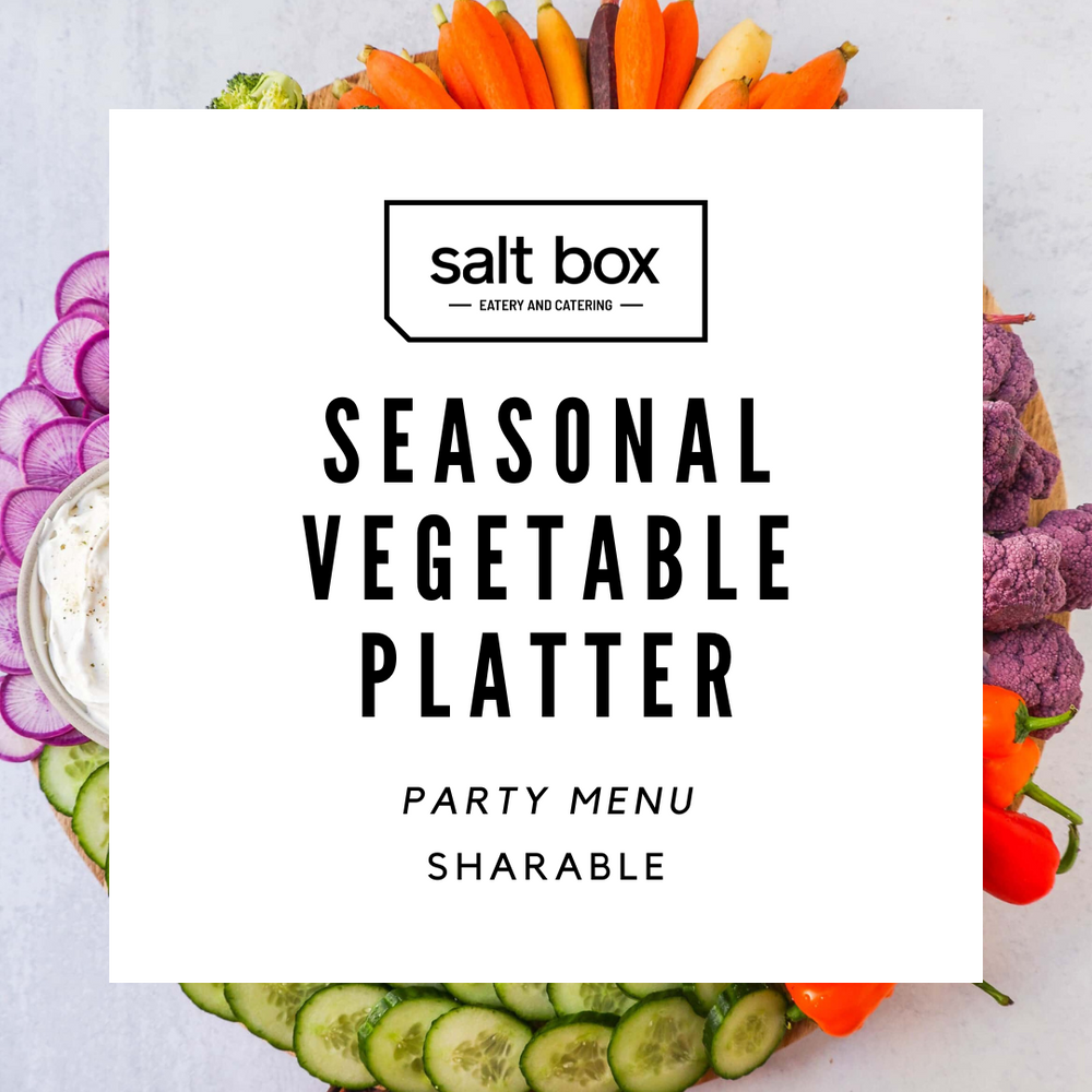 Seasonal Vegetable Platter